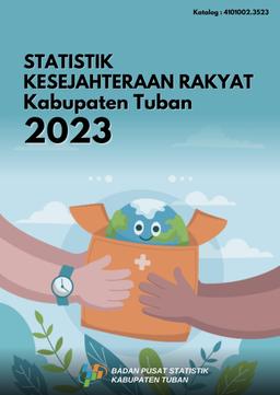 Statistik Kesejahteraan Rakyat Kabupaten Tuban 2023