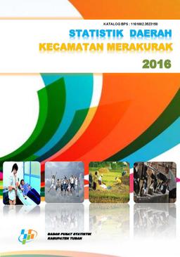 Statistik Daerah Kecamatan Merakurak 2016